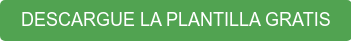 DESCARGUE LA PLANTILLA GRATIS