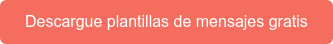 Descargue plantillas de mensajes gratis